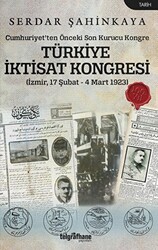 Türkiye İktisat Kongresi İzmir, 17 Şubat - 4 Mart 1923 - 1