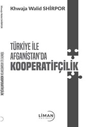 Türkiye İle Afganistan`da Kooperatifçilik - 1