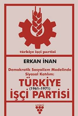 Türkiye İşçi Partisi - Erkan İnan - Fiyat & Satın Al - Kitapsepeti