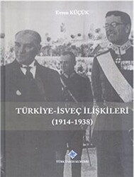 Türkiye-İsveç İlişkileri 1914-1938 - 1