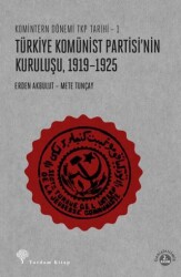 Türkiye Komünist Partisi`nin Kuruluşu 1919-1925 - 1