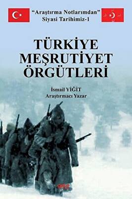 Türkiye Meşrutiyet Örgütleri - 1