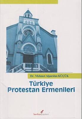 Türkiye Protestan Ermenileri - 1