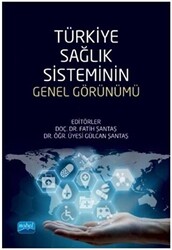 Türkiye Sağlık Sisteminin Genel Görünümü - 1