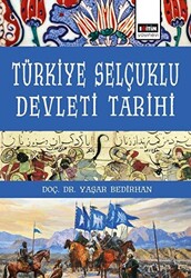 Türkiye Selçuklu Devleti Tarihi - 1