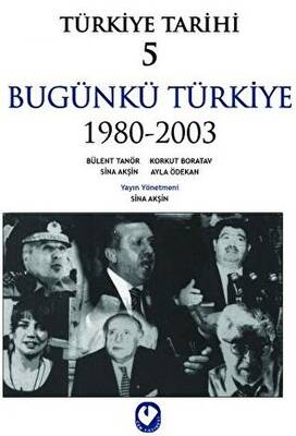 Türkiye Tarihi 5 Bugünkü Türkiye 1980 - 2003 - 1