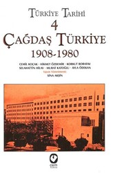 Türkiye Tarihi Cilt: 4 Çağdaş Türkiye 1908-1980 - 1