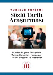 Türkiye Turizmi Sözlü Tarih Araştırması Cilt 10 - 1