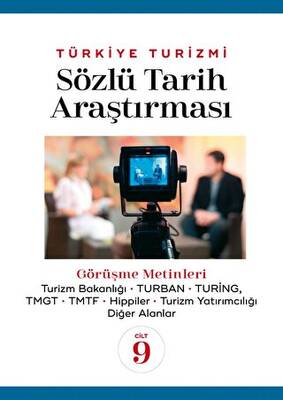 Türkiye Turizmi Sözlü Tarih Araştırması Cilt 9 - 1