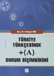 Türkiye Türkçesinde + A Durum Biçimbirimi - 1