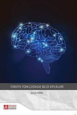 Türkiye Türkçesinde Bilgi Kiplikleri - 1