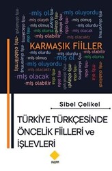 Türkiye Türkçesinde Öncelik Fiilleri ve İşlevleri - 1