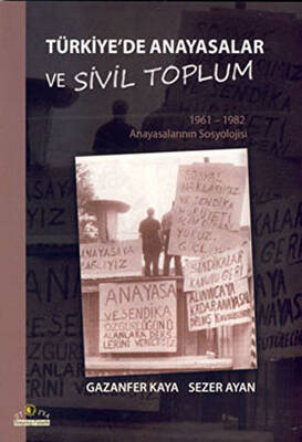 Türkiye’de Anayasalar ve Sivil Toplum - 1