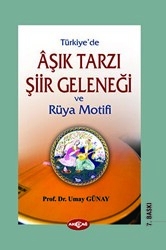 Türkiye’de Aşık Tarzı Şiir Geleneği ve Rüya Motifi - 1