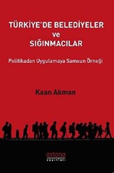 Türkiye`de Belediyeler ve Sığınmacılar - 1