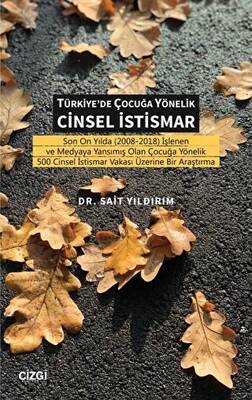 Türkiye`de Çocuğa Yönelik Cinsel İstismar - 1