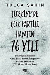 Türkiye`de Çok Partili Hayatın 76 Yılı - 1