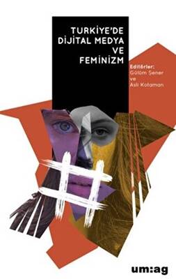 Türkiye’de Dijital Medya ve Feminizm - 1