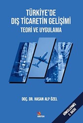 Türkiye’de Dış Ticaretin Gelişimi Teori ve Uygulama - 1