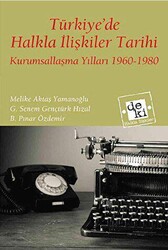 Türkiye`de Halkla İlişkiler Tarihi - 1