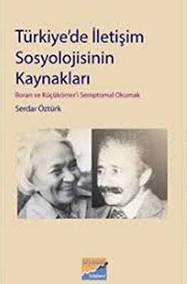 Türkiye’de İletişim Sosyolojisinin Kaynakları - 1