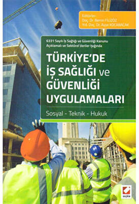 Türkiye’de İş Sağlığı ve Güvenliği Uygulamaları - 1