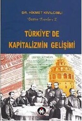 Türkiye’de Kapitalizmin Gelişimi - 1