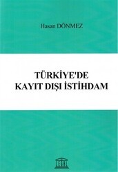 Türkiye`de Kayıt Dışı İstihdam - Legal Yayıncılık
