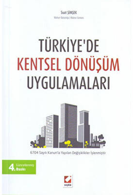 Türkiye`de Kentsel Dönüşüm Uygulamaları - 1