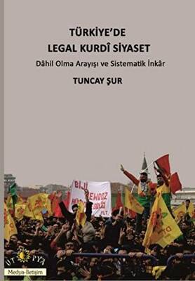 Türkiye`de Legal Kurdi Siyaset - 1