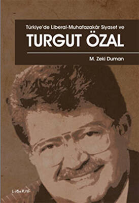Türkiye’de Liberal - Muhafazakar Siyaset ve Turgut Özal - 1