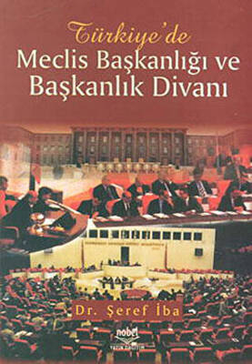 Türkiye’de Meclis Başkanlığı ve Başkanlık Divanı - 1