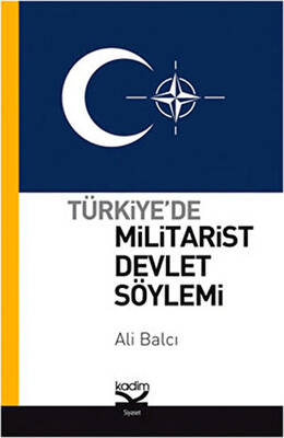 Türkiye’de Militarist Devlet Söylemi - 1