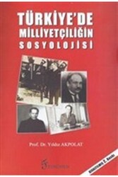 Türkiye’de Milliyetçiliğin Sosyolojisi - 1
