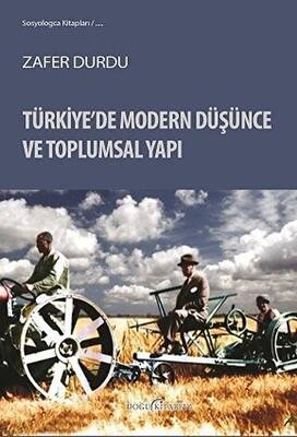 Türkiye’de Modern Düşünce ve Toplumsal Yapı - 1