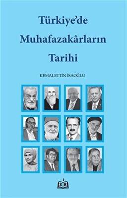 Türkiye’de Muhafazakarların Tarihi - 1