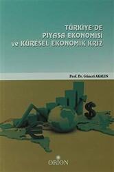 Türkiye`de Piyasa Ekonomisi Ve Küresel Ekonomik Kriz - 1