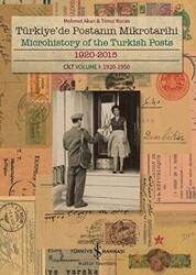 Türkiye`de Postanın Mikrotarihi - Microhistory of the Turkish Posts - 1