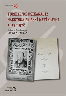 Türkiye’de Psikanaliz Hakkında En Eski Metinler - 1 1917-1928 - 1