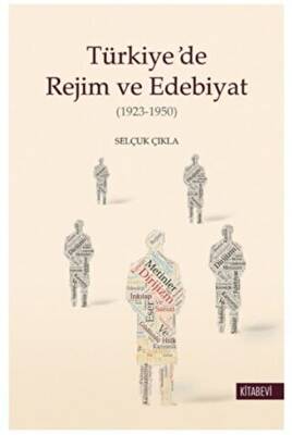 Türkiye’de Rejim ve Edebiyat - 1