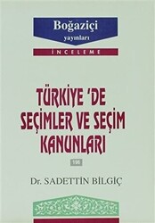 Türkiye’de Seçimler ve Seçim Kanunları - 1