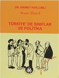 Türkiye’de Sınıflar ve Politika - 1