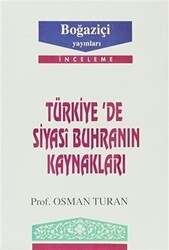 Türkiye’de Siyasi Buhranın Kaynakları - Boğaziçi Yayınları