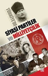 Türkiye`de Siyasi Partiler ve Milliyetçilik - 1