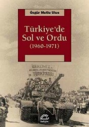 Türkiye’de Sol ve Ordu 1960-1971 - 1