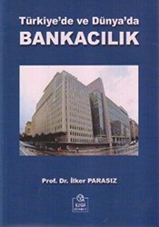Türkiye’de ve Dünya’da Bankacılık - 1