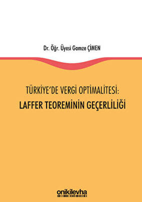 Türkiye`de Vergi Optimalitesi: Laffer Teoreminin Geçerliliği - 1