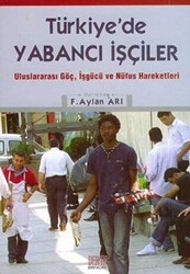 Türkiye’de Yabancı İşçiler - 1