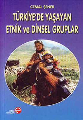 Türkiye’de Yaşayan Etnik ve Dinsel Gruplar - 1