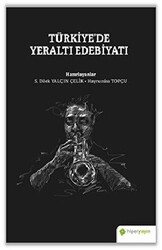 Türkiye’de Yeraltı Edebiyatı - 1